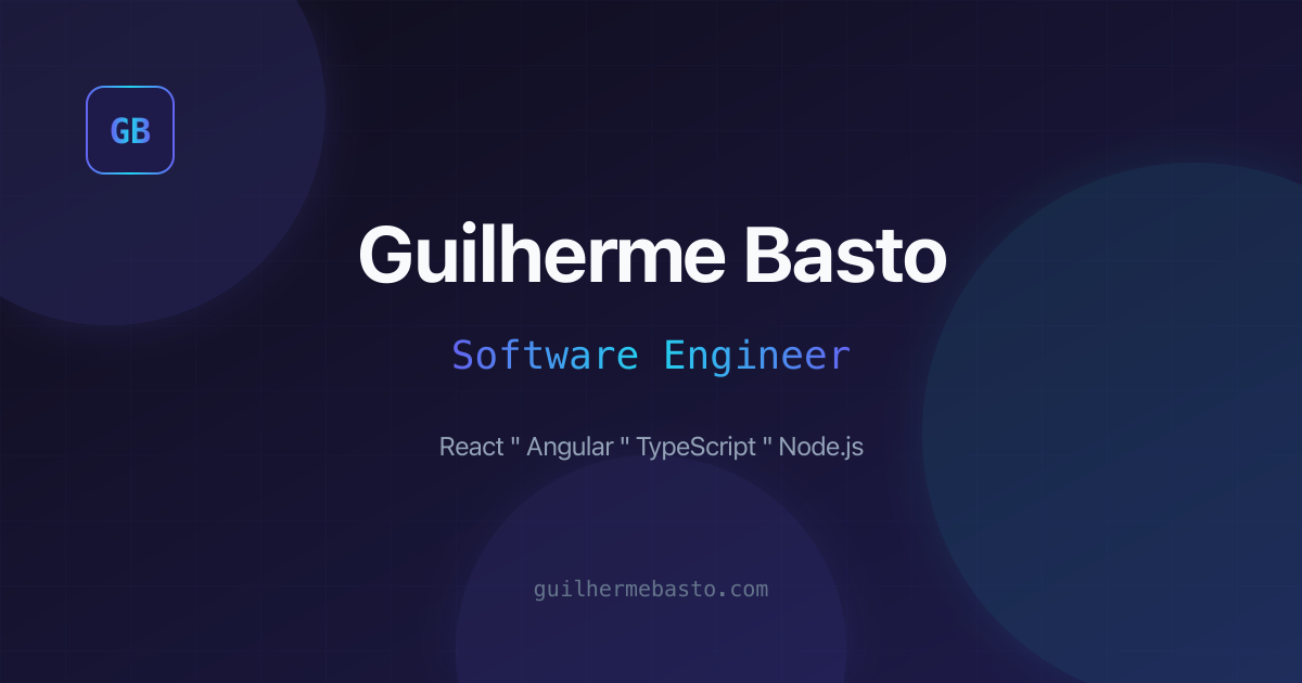 Guilherme Basto | Software Engineer